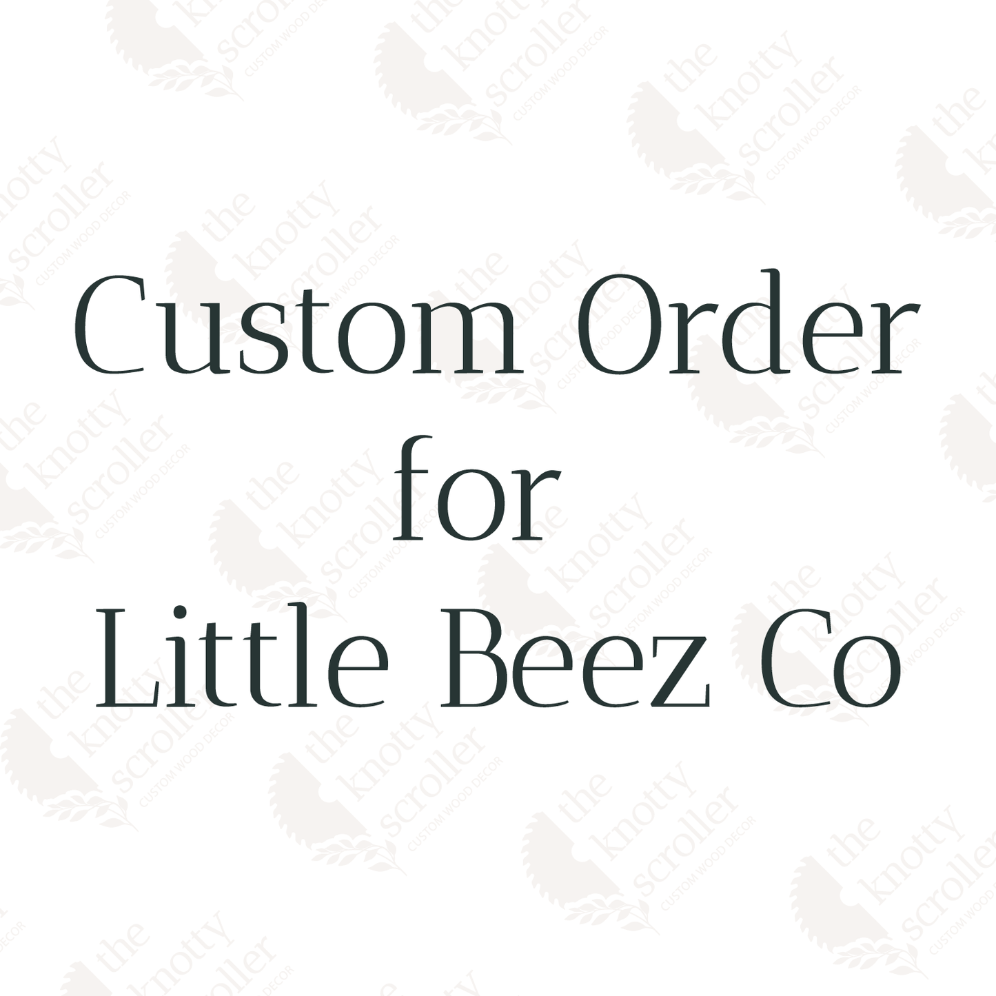 Custom Order Little Beez Co
