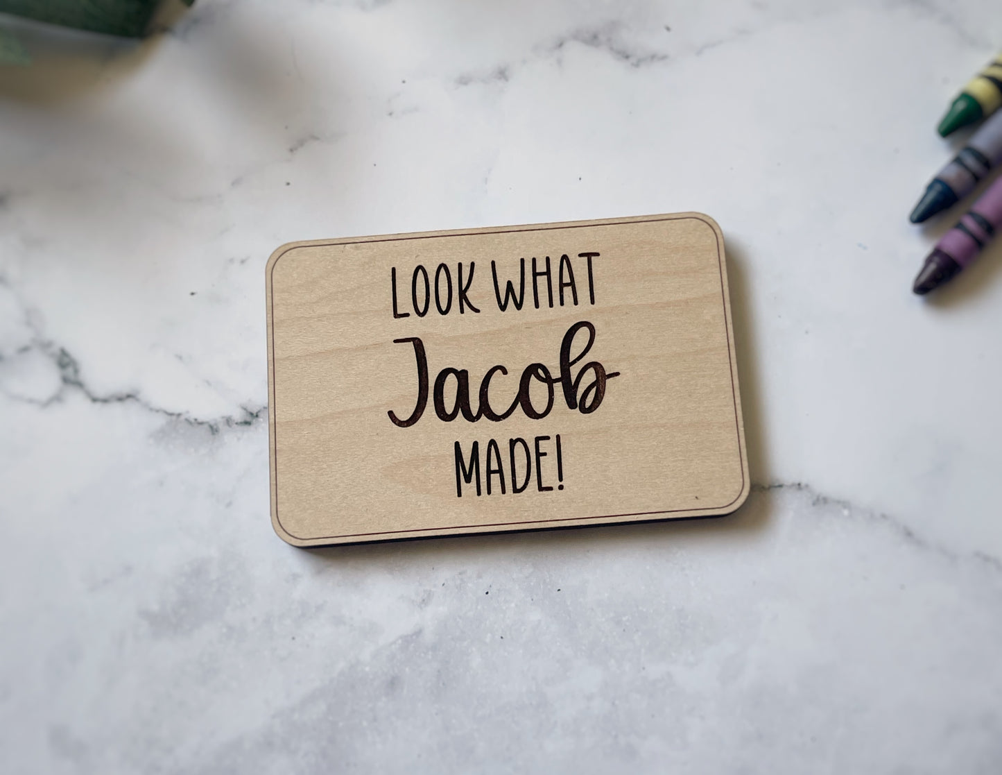 Look what (name) made! Magnets
